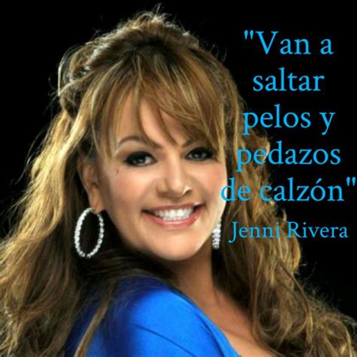 Dichos De Jenni Rivera
