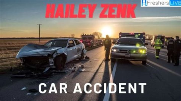 Understanding The Tragic Event Of Hailey Zenk Car Crash